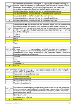 Pincel Atômico - 08/04/2023 19:37:41
2/3
[359513_140223]
Questão
003
Quando do seu planejamento estratégico, as organizações