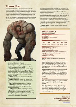 Zombie Hulk
Usually a zombie hulk is created by starting with the
corpse of a large biped, most often an ogre or ogrillon, an