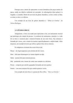 Emergiu com o intuito de representar os textos dramáticos das peças teatrais da
época, sendo seu objetivo realmente ser encen