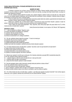 CEJOB- LÍNGUA PORTUGUESA- ATIVIDADES REFERENTES AO DIA 18/10/22
INTERPRETAÇÃO TEXTUAL
MANEIRA DE AMAR
O jardineiro conversava