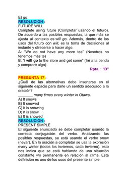 E) go 
RESOLUCIÓN :
FUTURE WILL 
Complete using future (Completar usando el futuro).
De acuerdo a las posibles respuestas, la