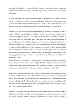 are employed regardless to whether they have undergone necessary training to implement 
continuous assessments effectively. C