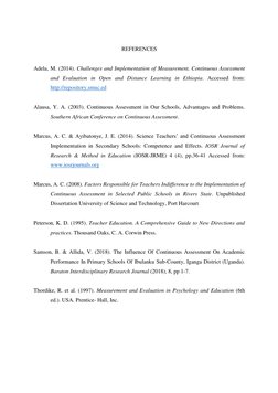 REFERENCES 
 
Adela, M. (2014). Challenges and Implementation of Measurement, Continuous Assessment 
 
and Evaluation in