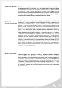 Características Generales
SIGAS Plus es un sistema de inyección secuencial de gas, para la conversión de motores vehiculares