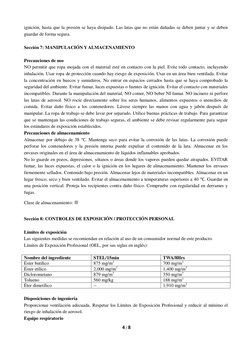 4 / 8 
 
ignición, hasta que la presión se haya disipado. Las latas que no están dañadas se deben juntar y se deben 
guardar