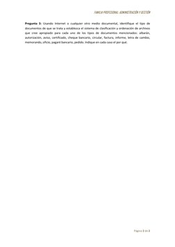 FAMILIA PROFESIONAL: ADMINISTRACIÓN Y GESTIÓN 
Página 2 de 2 
 
Pregunta 3: Usando Internet o cualquier otro medio documental
