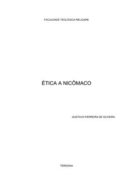 FACULDADE TEOLÓGICA RELIGARE
ÉTICA A NICÔMACO
GUSTAVO FERREIRA DE OLIVEIRA
TERESINA 
