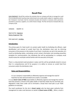 Recall Plan
OUR COMPANY’S  Recall Plan outlines the activities that our company will take to manage the recall
of our produc