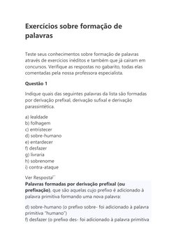 Exercícios sobre formação de 
palavras 
 
Teste seus conhecimentos sobre formação de palavras 
através de exercícios inéditos