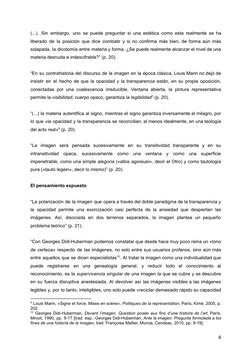 (...). Sin embargo, uno se puede preguntar si una estética como esta realmente se ha
liberado de la posición que dice combati