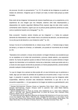 de provocar, de abrir un pensamiento»11” (p. 21). El sentido de las imágenes no puede ser
tratado de antemano. Imágenes que n