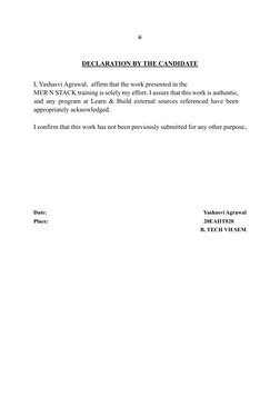 ii  
DECLARATION BY THE CANDIDATE  
I, Yashasvi Agrawal,  affirm that the work presented in the  
MER N STACK training is s