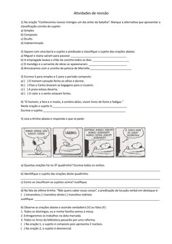 Atividades de revisão
1) Na oração “Conhecemos nossos inimigos um dia antes da batalha”. Marque a alternativa que apresentar