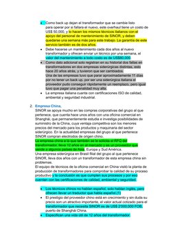 
Como back up dejan el transformador que se cambie listo 
para operar por si fallara el nuevo, este overhaul tiene un costo
