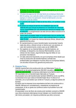 
El tiempo de entrega (embarque puerto Shanghái) es de 8 meses 
colocada la orden de compra.

 El plazo de pago es de 120 d