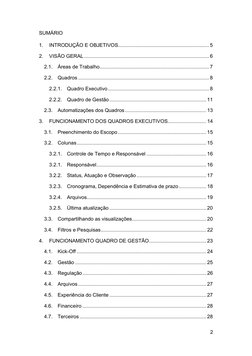 2 
 
SUMÁRIO 
1. 
INTRODUÇÃO E OBJETIVOS................................................................ 5 
2. 
VISÃO GERAL .
