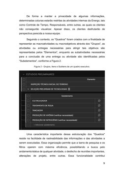 9 
 
De forma a manter a privacidade de algumas informações, 
determinadas colunas estarão restritas às atividades internas d