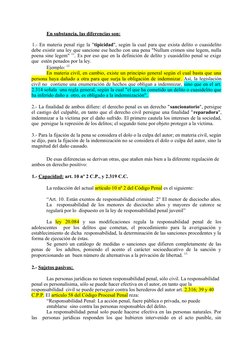 En substancia, las diferencias son: 
1.- En materia penal rige la "tipicidad", según la cual para que exista delito o cuaside
