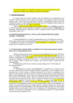 Las reglas precedentes se entienden sin perjuicio de las prescripciones de corto 
tiempo que establece este Código para delit