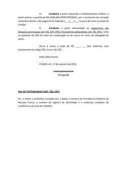 e)
Condenar a parte requerida a imediatamente restituir, à
parte autora, a quantia de R$ XXXX,XXX (POR EXTENSO), com o acrésc