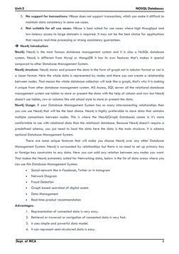 Unit-2
NOSQL Databases
Dept. of MCA
8
3. No support for transactions: HBase does not support transactions, which can make it