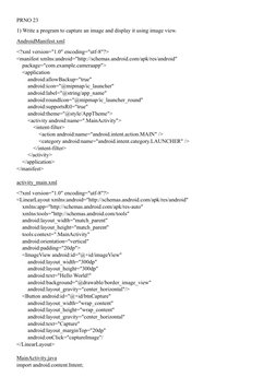 PRNO 23 
1) Write a program to capture an image and display it using image view. 
AndroidManifest.xml 
<?xml version="1.0" en