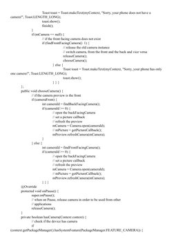 Toast toast = Toast.makeText(myContext, "Sorry, your phone does not have a 
camera!", Toast.LENGTH_LONG); 
 
 
 
toast.