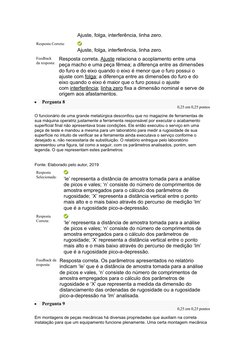 Ajuste, folga, interferência, linha zero.
Resposta Correta:
 
Ajuste, folga, interferência, linha zero.
Feedback 
da resposta