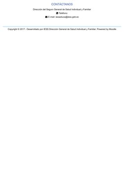 CONTÁCTANOS
Dirección del Seguro General de Salud Individual y Familiar
Teléfono:
E-mail: iesseduca@iess.gob.ec (mailto:iesse