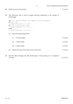 8812-7013
– 3 –
Turn over
N12/5/COMSC/SP1/ENG/TZ0/XX
10. 
Define the term  multi-tasking.
[1 mark]
11. 
The following code is