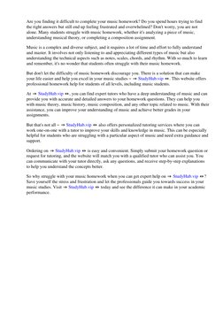 Are you finding it difficult to complete your music homework? Do you spend hours trying to find 
the right answers but still