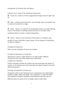 3 
Components of Creative Arts and Sports. 
 
Creative arts is made of the following components: 
    Visual arts -creative a