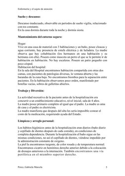 Enfermería y el sujeto de atención
Sueño y descanso:
Descanso inadecuado, observable en períodos de sueño vigilia, relacionad