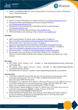 • ORTI, P and MIDDLEMISS, M. (2019). Thinking Remote. Inspiration for Leaders of Distributed 
Teams. Virtual Not Distan