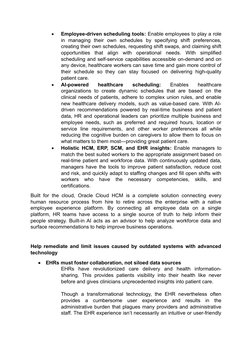 
Employee-driven scheduling tools: Enable employees to play a role
in  managing  their  own  schedules  by  specifying  shif