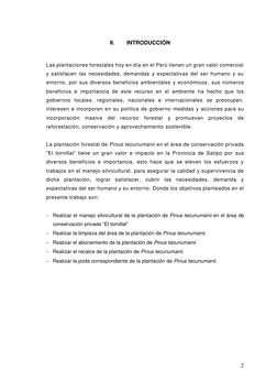 2 
 
II. 
INTRODUCCIÓN 
 
Las plantaciones forestales hoy en día en el Perú tienen un gran valor comercial 
y satisfacen las