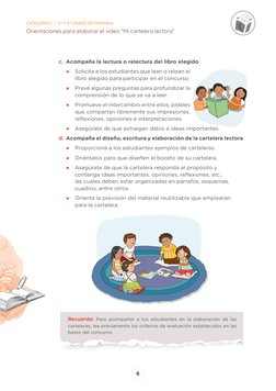 CATEGORÍA C  |  3.° Y 4.° GRADO DE PRIMARIA
Orientaciones para elaborar el video “Mi cartelera lectora”
6
c. Acompaña la lect