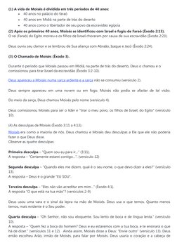 (1) A vida de Moisés (https://bibliotecadopregador.com.br/moises/) é dividida em três períodos de 40 anos:

40 anos no palác