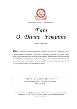 Sob a Autoridade Espiritual de Kyabje  Kalu Rinpotche 
 
T ara 
O   Divino   Feminino 
 
Bokar Rinpotche 
 
Tara, a Liberad