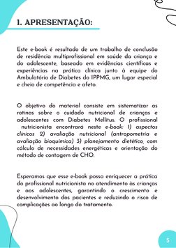 1. APRESENTAÇÃO:
Este e-book é resultado de um trabalho de conclusão
de residência multiprofissional em saúde da criança e
do