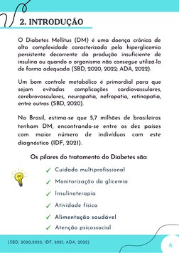 O Diabetes Mellitus (DM) é uma doença crônica de
alta complexidade caracterizada pela hiperglicemia
persistente decorrente da