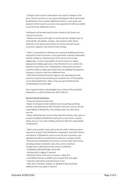 - Changes to the scope of work above may result in changes to the
price. Only the services on your quote and dispatch will be