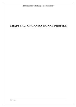 Sree Padmavathi Rice Mill Industries
CHAPTER 2: ORGANISATIONAL PROFILE
8 | P a g e
