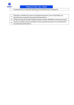 contratación de un operador logístico para la distribución y transporte. 
2 
 
8 
Identifica y detalla las normas en la legis