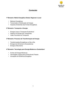 (https://apostilasdeeducacao.com/)Conteúdo
1º Bimestre: Matriz Energética Global, Regional e Local
•
Matrizes Energéticas
•