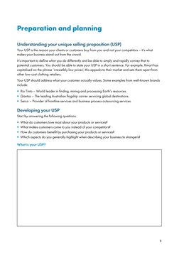 5
Preparation and planning
Understanding your unique selling proposition (USP)
Your USP is the reason your clients or custome