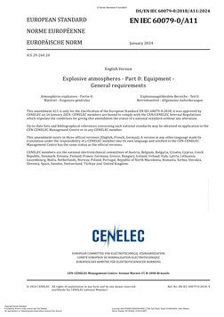 EUROPEAN STANDARD
NORME EUROPÉENNE
EUROPÄISCHE NORM
EN IEC 60079-0/A11
January 2024
ICS 29.260.20
EUROPEAN COMMITTEE FOR ELEC