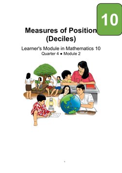 Measures of Position 
(Deciles)
Learner's Module in Mathematics 10
Quarter 4 ● Module 2
v
10
