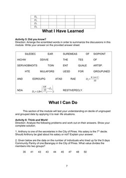 D4
D5
D7
D9
What I Have Learned
Activity 5: Did you know?
Direction: Arrange the scrambled words in order to summarize the di