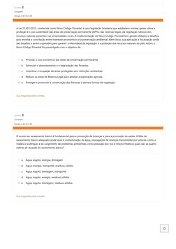 Questão 2
Completo
Atingiu 0,40 de 0,40
Questão 3
Completo
Atingiu 0,40 de 0,40
A Lei 12.651/2012, conhecida como Novo Código